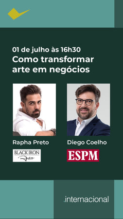 Webinar - ESPM e ABCasa - Como transformar arte em negócio - Rapha Preto e Diego Coelho